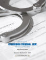 2016 California Criminal Law: Introduction to Substantive and Procedural