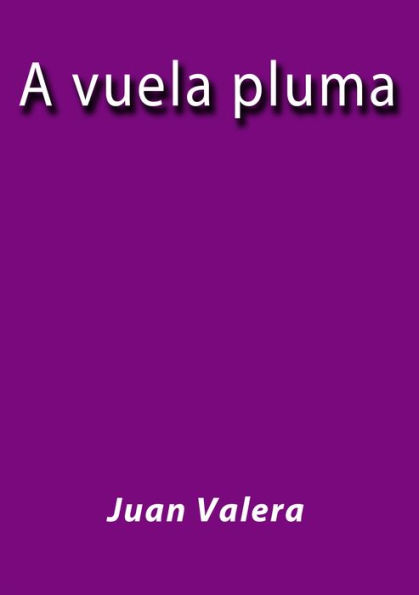 A vuela pluma