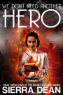 We Don't Need Another Hero
