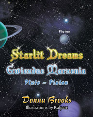 Title: Starlit Dreams - Gwezdne Marzenia, Pluto, book # 9, Author: Donna Brooks