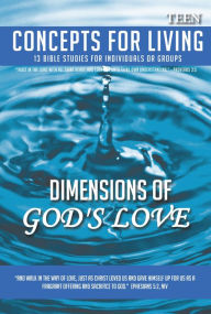 Title: Concepts For Living Teen: The Dimensions of God's Love (Winter 2015-2016), Author: Gwendolyne Walter