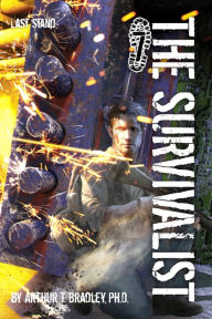 Title: The Survivalist, Last Stand, Author: Arthur Bradley