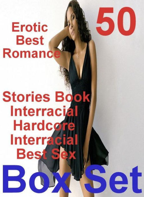 Adult 50 Erotic Best Romance Stories Book Interracial Hardcore Interracial Best Sex Box Set