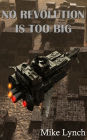 No Revolution is too Big