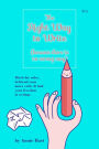 The Right Way To Write, Because There is No Wrong Way