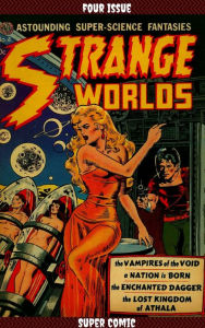 Title: Strange Worlds Four Issue Super Comic, Author: Gene Fawcette