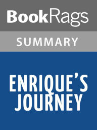 Title: Enrique's Journey by Sonia Nazario Summary & Study Guide, Author: BookRags