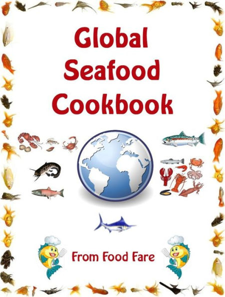 Global Seafood Cookbook