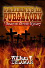 Patients in Purgatory