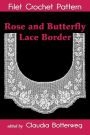 Rose and Butterfly Lace Border Filet Crochet Pattern