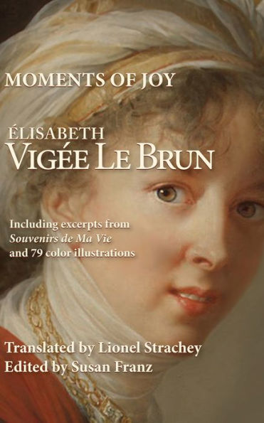 Moments of Joy Elisabeth Vigee Le Brun