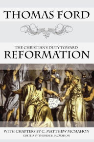 Title: The Christian's Duty Toward Reformation, Author: Thomas Ford