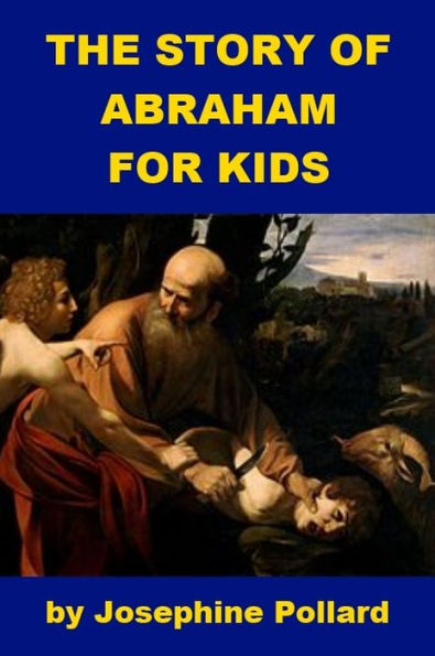 The Story of Abraham for Kids