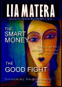 The Smart Money & The Good Fight