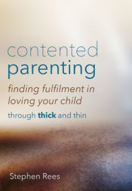 Title: Contented Parenting, Author: Stephen Rees
