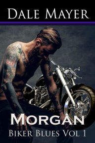 Biker Blues: Morgan: Love Never Dies