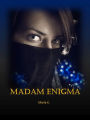 Madam Enigma