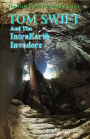 13 TOM SWIFT and the IntraEarth Invaders