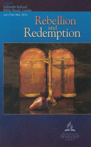 Title: Bible Study Guide 1Q 2016 Rebellion and Redemption, Author: David Tasker