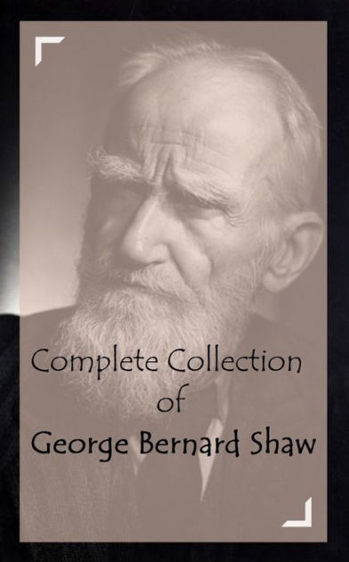 Complete Collection Of George Bernard Shaw Huge Collection Including