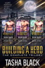 Building a Hero: The Complete Trilogy