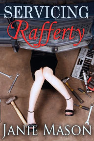 Title: Servicing Rafferty, Author: Janie Mason