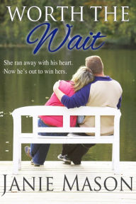 Title: Worth the Wait, Author: Janie Mason