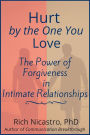Hurt by the One You Love: The Power of Forgiveness in Intimate Relationships