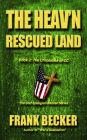 The Heav'n Rescued Land