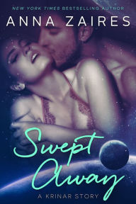 Title: Swept Away (A Krinar Story), Author: Anna Zaires