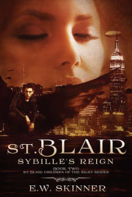 Title: St. Blair: Sybille's Reign - Book 2, Author: E.W. Skinner
