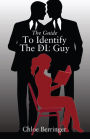 The Guide To Identify The DL Guy