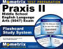 Praxis II Middle School English Language Arts (5047) Exam Flashcard Study System: Praxis II Test Practice Questions & Review for the Praxis II: Subject Assessments