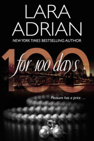 For 100 Days: A 100 Series Novel