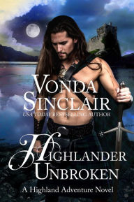Title: Highlander Unbroken, Author: Vonda Sinclair
