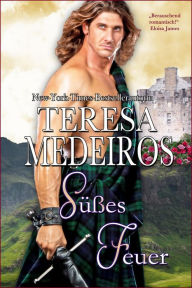 Title: Susses Feuer, Author: Teresa Medeiros