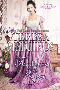Title: Teuflische Kusse, Author: Teresa Medeiros