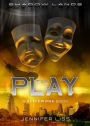 Shadow Lands Blackwings: The Play