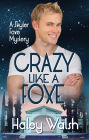 Crazy Like A Foxe