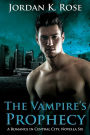 Vampire's Prophecy, A Romance In Central City, Novella Six