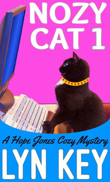 Nozy Cat 1: A Hope Jones Cozy Mystery