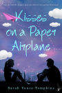 Kisses on a Paper Airplane