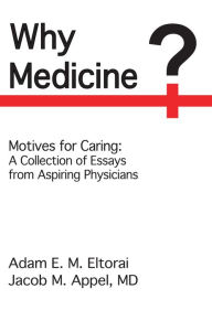Title: Why Medicine?, Author: Adam E. M. Eltorai