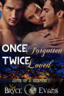 Once Forgotten Twice Loved