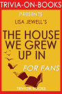 Trivia-On-Books The House We Grew Up In by Lisa Jewell