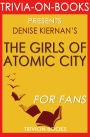 Trivia-On-Books The Girls of Atomic City by Denise Kiernan