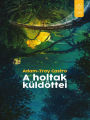 A holtak küldöttei (Emissaries from the Dead)