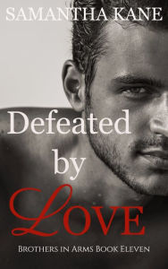 Title: Defeated by Love, Author: Samantha Kane