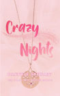 Crazy Nights