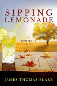 Title: Sipping Lemonade, Author: James Thomas Blake
